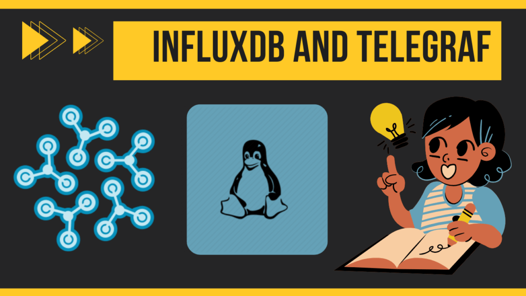 Installing Influxdb and Telegraf on Linux or Unix