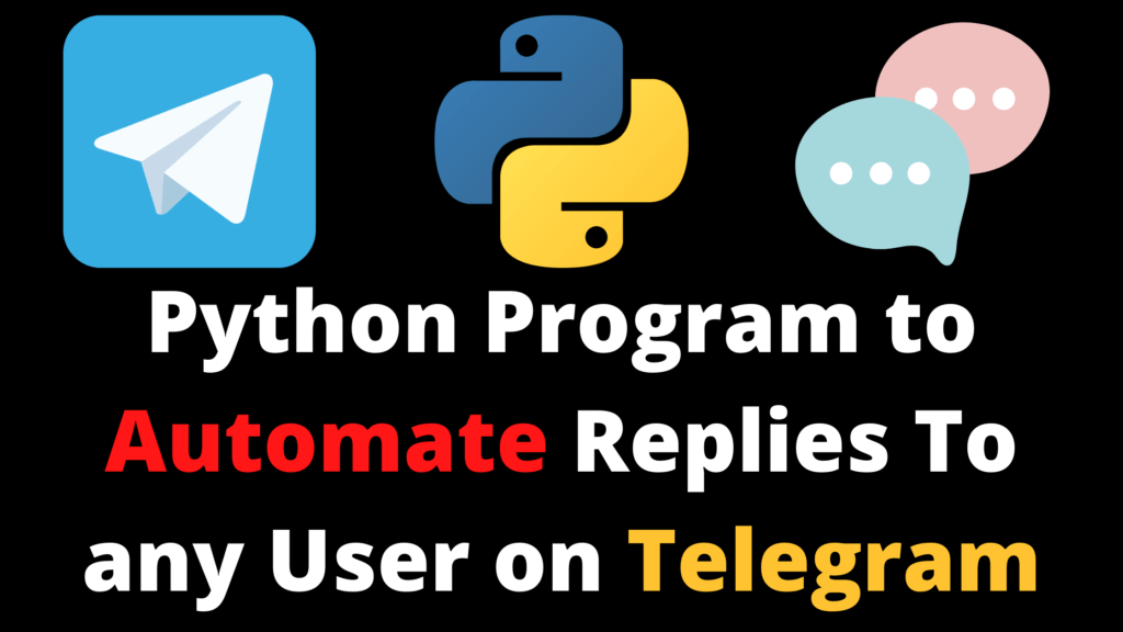 Telegram Auto Reply Using Python Program