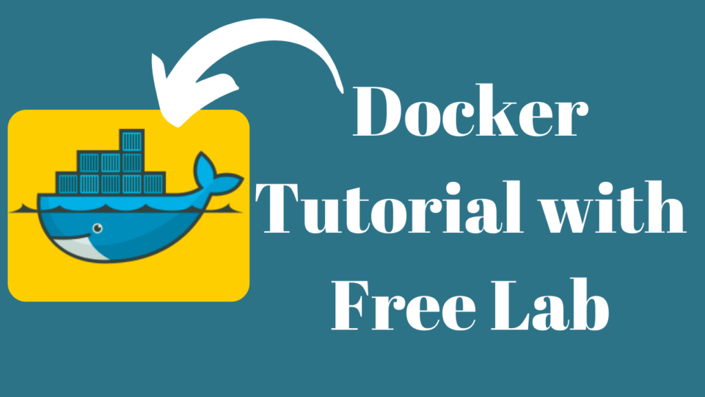 Docker Tutorial With Free Lab